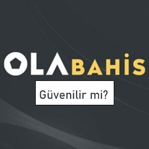 Olabahis Güvenilir mi?